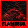 Flamingo (Explicit)