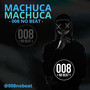 Machuca Machuca (Explicit)