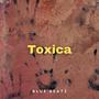 Toxica