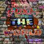 Fuxk The World (Explicit)