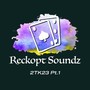 Reckopt Soundz 2TK23, Pt. 1