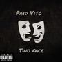 Two Face (mastered) [Explicit]