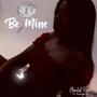 Be Mine (feat. KendalYB)