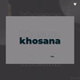 Khosana