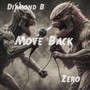 Move Back (feat. Zero) [Explicit]