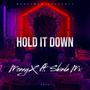 Hold it down (feat. Shinda MX)