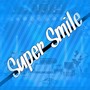 Super Smile