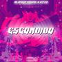 ESCONDIDO (feat. K!WT0) [Explicit]