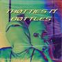 THØTTIES N' BØTTLES (feat. Yan P) [Explicit]