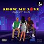 Show Me Love (feat. FIIFI) [Explicit]