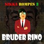 Sikka Rompes 3