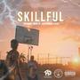 Skillful (feat. jaythaillest) [Explicit]