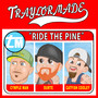 Ride the Pine (Explicit)