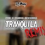 Tranquila (remix)