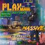 Massive Playmaker Mixtape (Explicit)