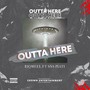 Outta Here (Explicit)