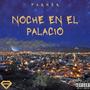 Noche En El Palacio (Explicit)