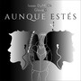 Aunque Estés