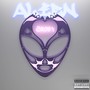 ALIEN JERK (Explicit)