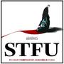 STFU (Explicit)