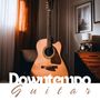 Downtempo Guitar – 令人放松的最佳吉他背景音乐