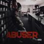 Abuser (Explicit)