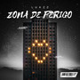 Zona De Perigo (Explicit)