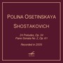 Shostakovich: 24 Preludes, Op. 34 & Piano Sonata No. 2, Op. 61