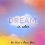 Dream in Color (feat. Imani Bloom)