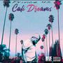 Cali Dreams (Explicit)