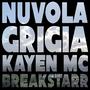 Nuvola Grigia (feat. Kayen MC) [Explicit]