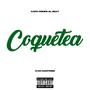 Coquetea (feat. Iván Martínez & Fleyva) [Explicit]