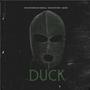 DUCK (feat. TuFavoritoRey & Gbucks) [Explicit]