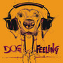 Dog Feeling