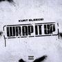 Wrap It Up (Explicit)