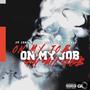 On My Job (feat. G Maly)