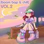 Boom Bap & Chill, Vol. 2 (Explicit)