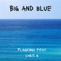 Big and Blue
