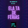 Ela Ta de Férias (Explicit)