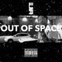 Out Of Space (Original) [Explicit]