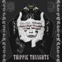 Trippie Thxxghts (Explicit)