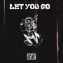 Let you go (Explicit)