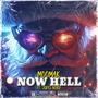 Now Hell (feat. 2Grès Nord) [Explicit]