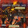 Think I'm Trapped, Jack (Explicit)