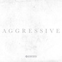 Aggressive (Deluxe Edition)