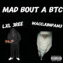 mad bouta btc (feat. waccjumpam3) [Explicit]