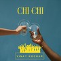 Chi Chi (Explicit)