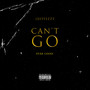 Can’t Go (Explicit)