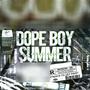 Dope Boy Summer (Explicit)