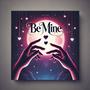 Be Mine (Explicit)